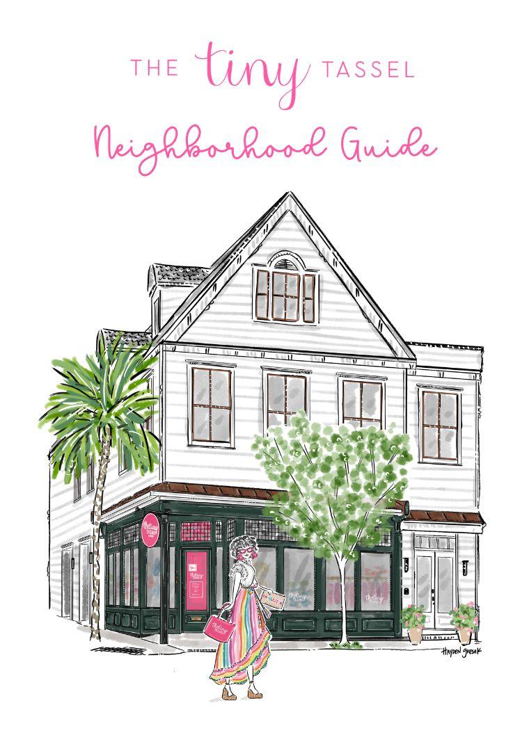 The Tiny Tassel's Neighborhood Guide - TheTinyTassel