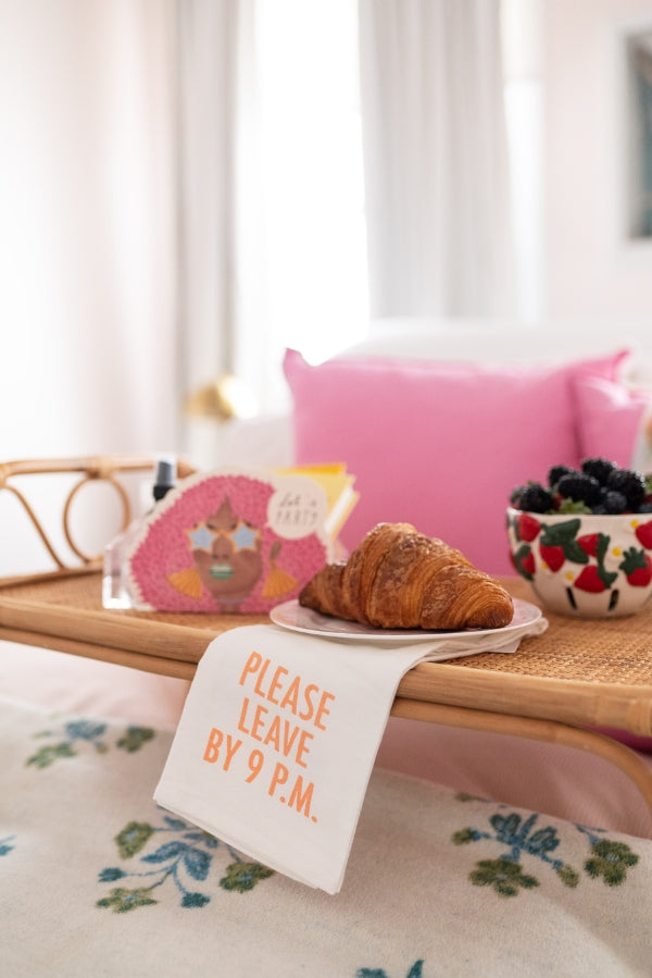 The Please Leave by 9 PM Tea Towel