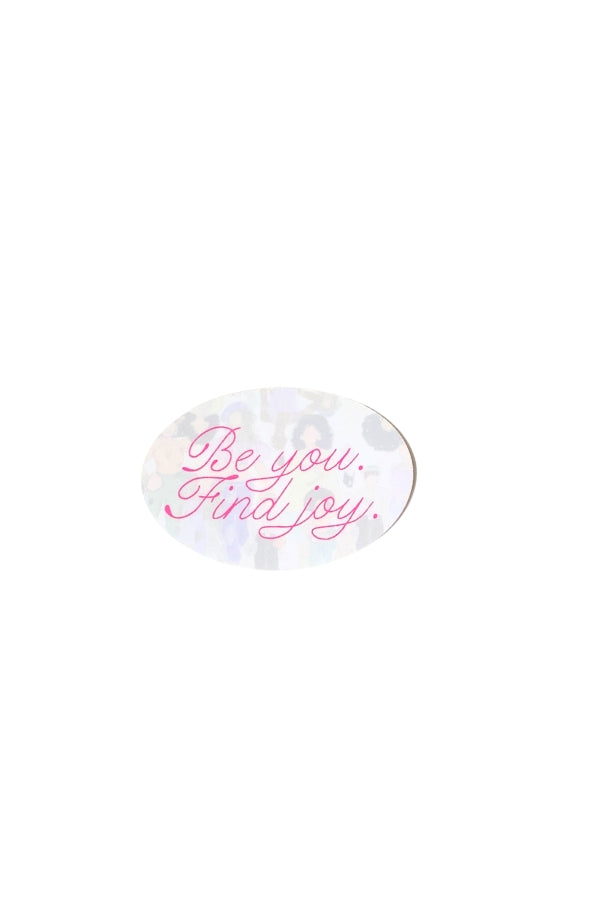 The Be You Find Joy Sticker