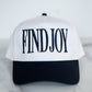 The Find Joy Cap