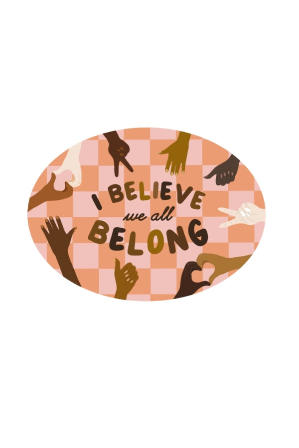 The We All Belong Sticker