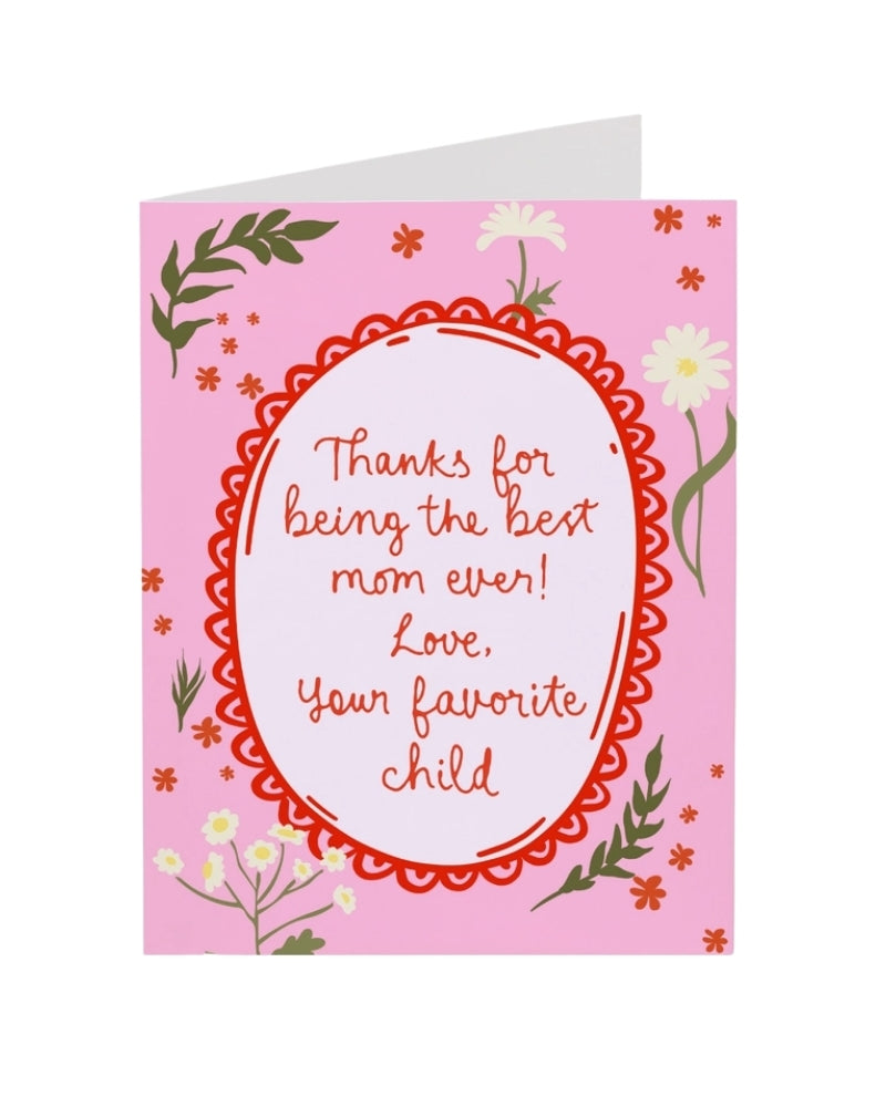 The Best Mom Ever Card