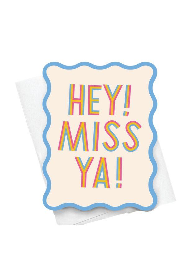 Hey Miss Ya Notecard - TheTinyTassel