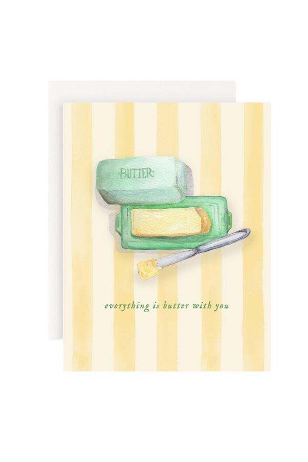 Everything is Butter With You Greeting Card - TheTinyTassel