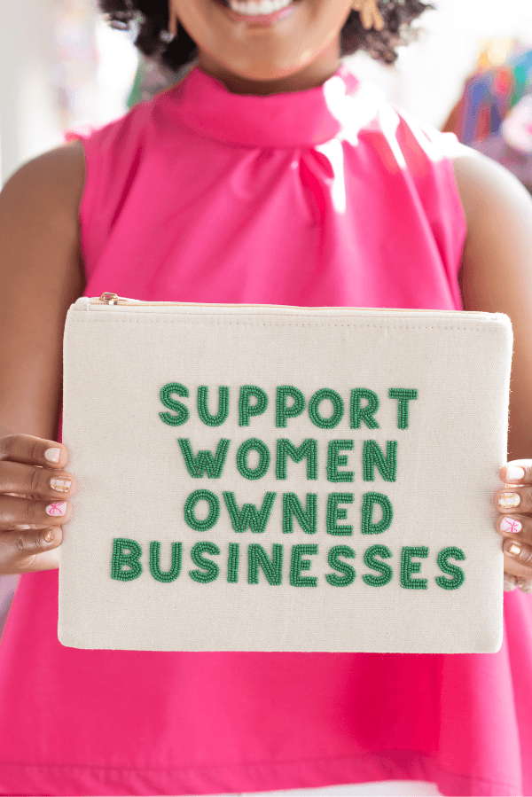 The Support Women Owned Business Pouch in Green - TheTinyTassel